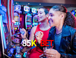 85K Bet - 85K Plataforma - Cassino De Slots Online